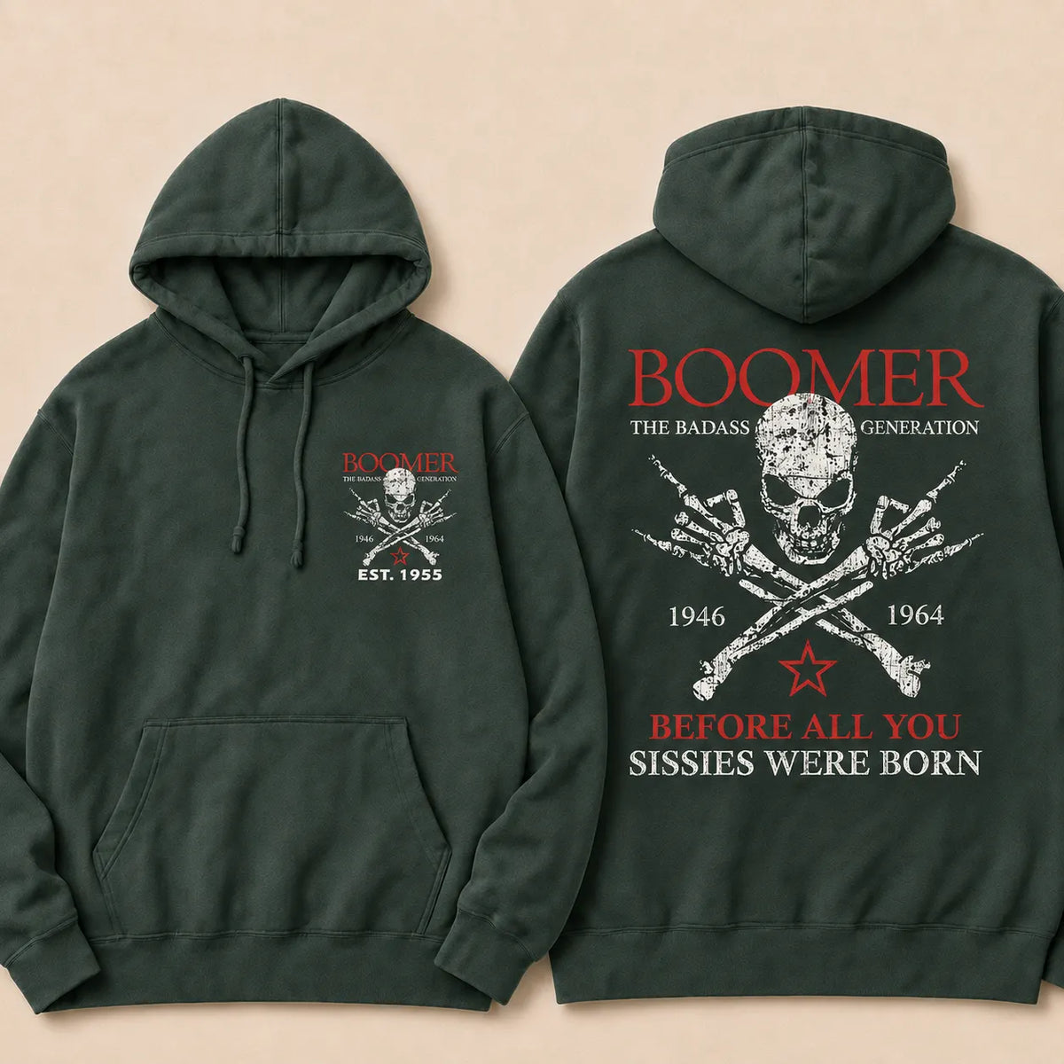 BOOMER The Badass Generation Before All You Sissies Were Born Custom EST.Year Hoodies