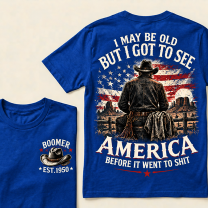 Boomer Est. 1950 T-Shirt, Vintage Western Cowboy Graphic Tee, "I May Be Old But I Got To See America" Back Print