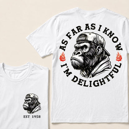 As Far As I Know I'm Delightful Custom Est.Year T-Shirt