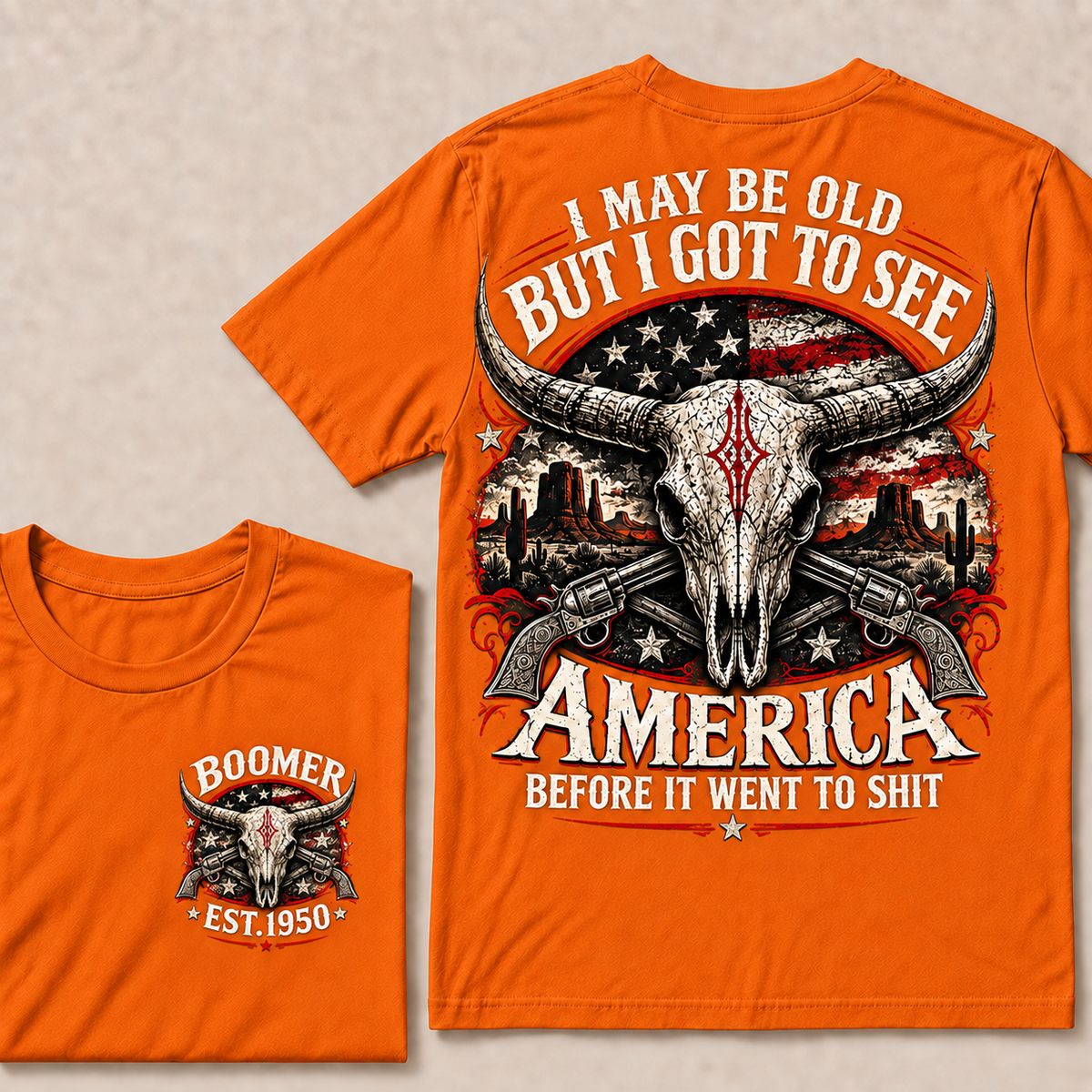 Boomer Est. 1950 T-Shirt, Vintage Western America Graphic Tee, "I May Be Old But I Got To See America" Back Print