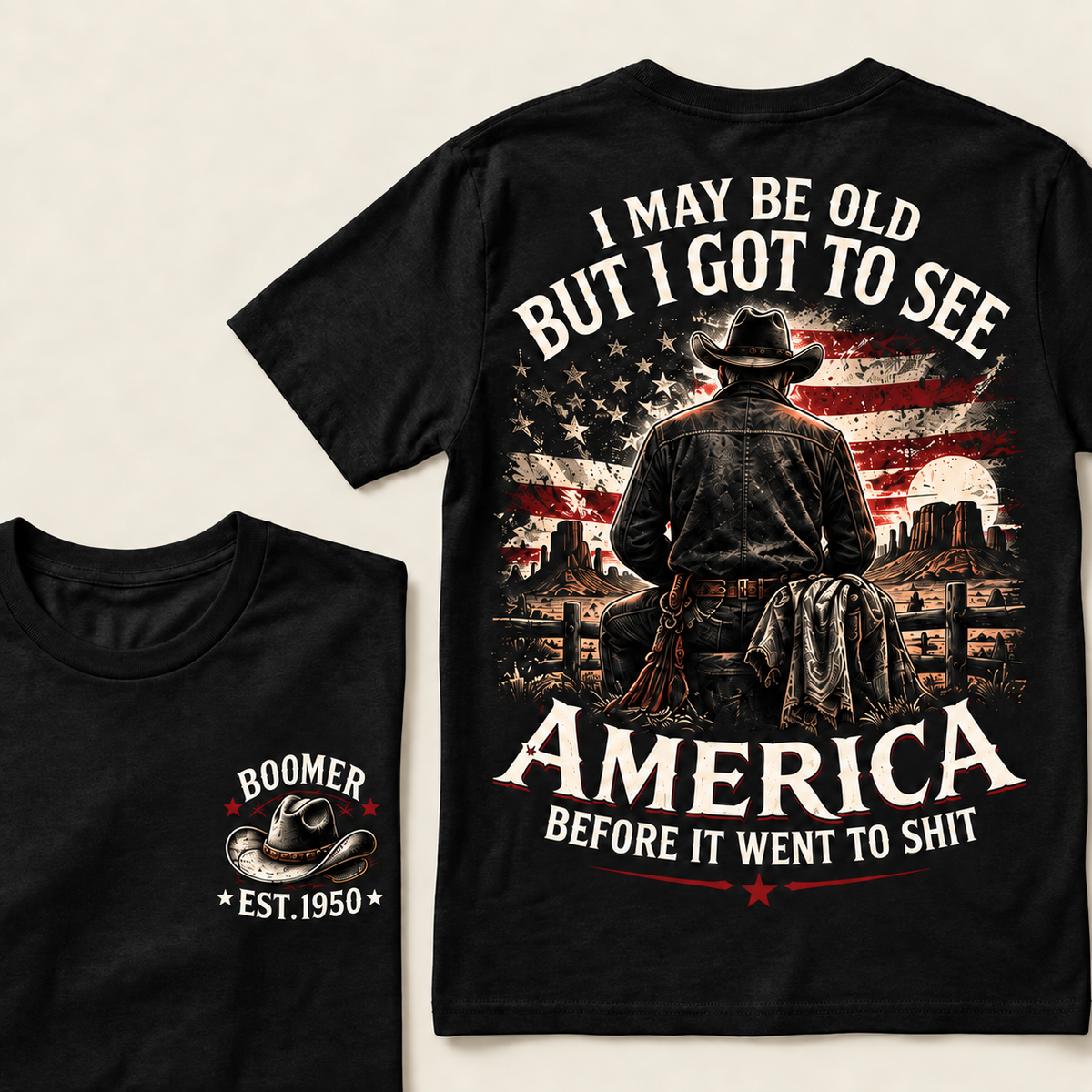 Boomer Est. 1950 T-Shirt, Vintage Western Cowboy Graphic Tee, "I May Be Old But I Got To See America" Back Print