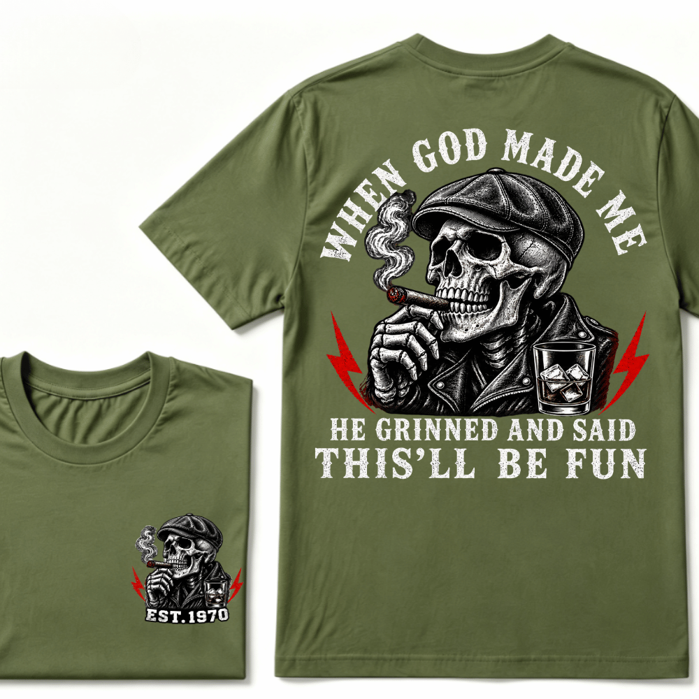 Custom Est.Year When God Made Me He Grinned And Said "This‘ll Be Fun" Cool T-shirt