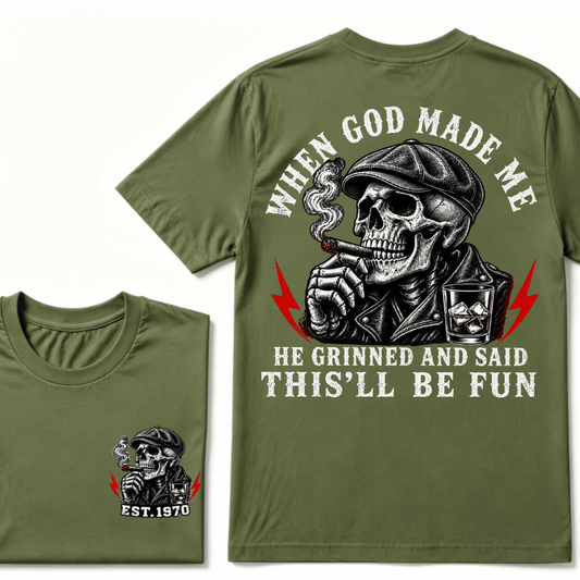Custom Est.Year When God Made Me He Grinned And Said "This‘ll Be Fun" Cool T-shirt