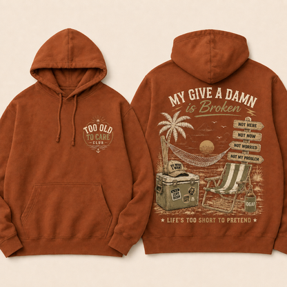 My Give A Damn Is Broken Retro Beach Hoodie