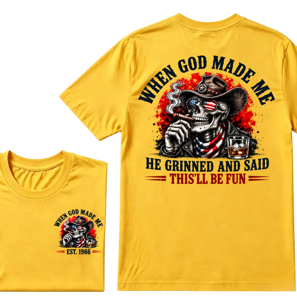 When God Made Me He Grinned And Said This'll Be Fun EST.Year Cowboy Skull USA Flag T-Shirt