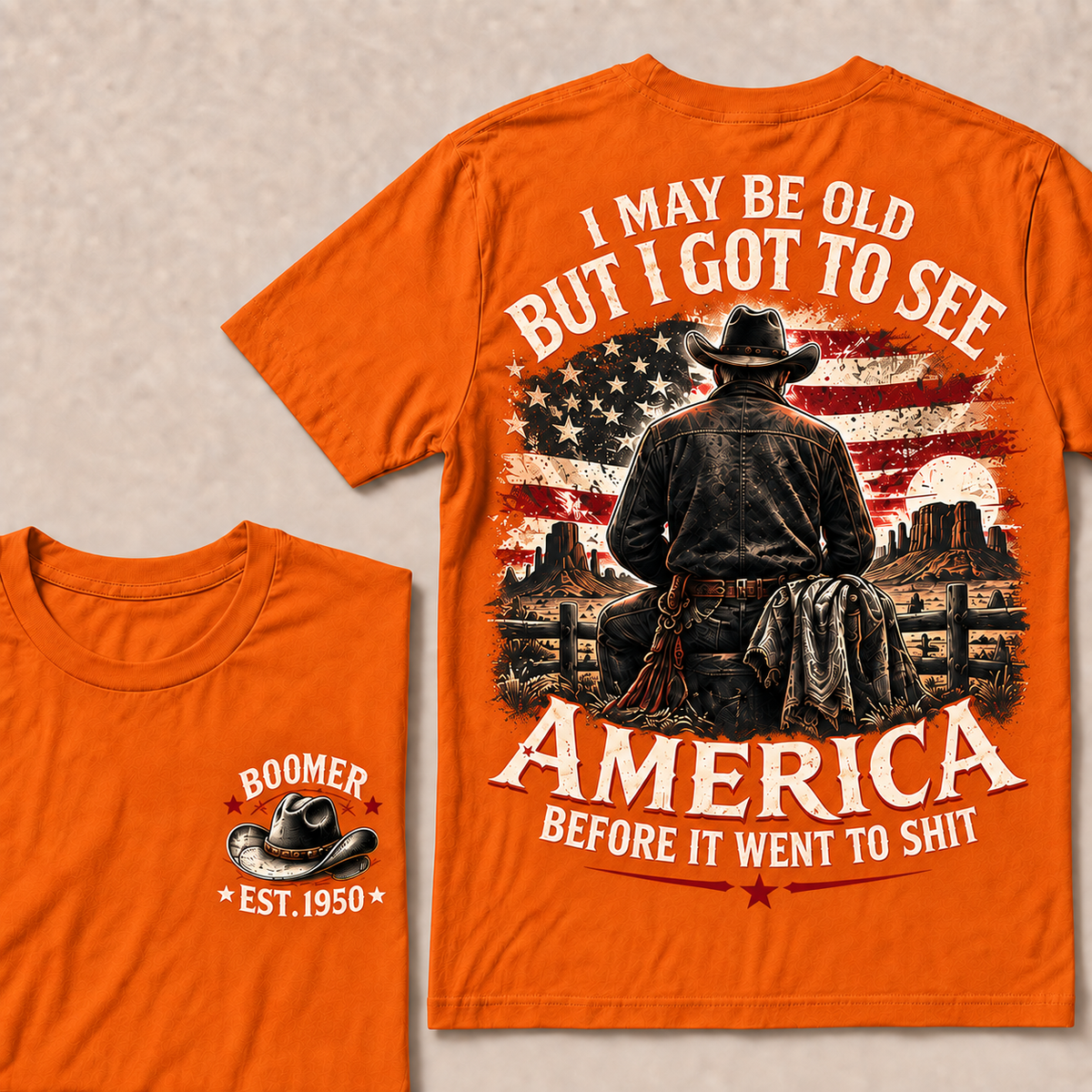 Boomer Est. 1950 T-Shirt, Vintage Western Cowboy Graphic Tee, "I May Be Old But I Got To See America" Back Print