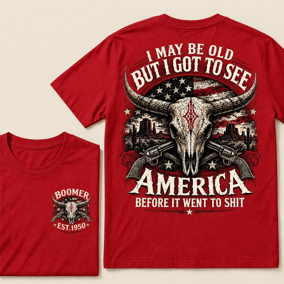 Boomer Est. 1950 T-Shirt, Vintage Western America Graphic Tee, "I May Be Old But I Got To See America" Back Print