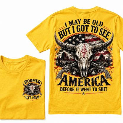 Boomer Est. 1950 T-Shirt, Vintage Western America Graphic Tee, "I May Be Old But I Got To See America" Back Print