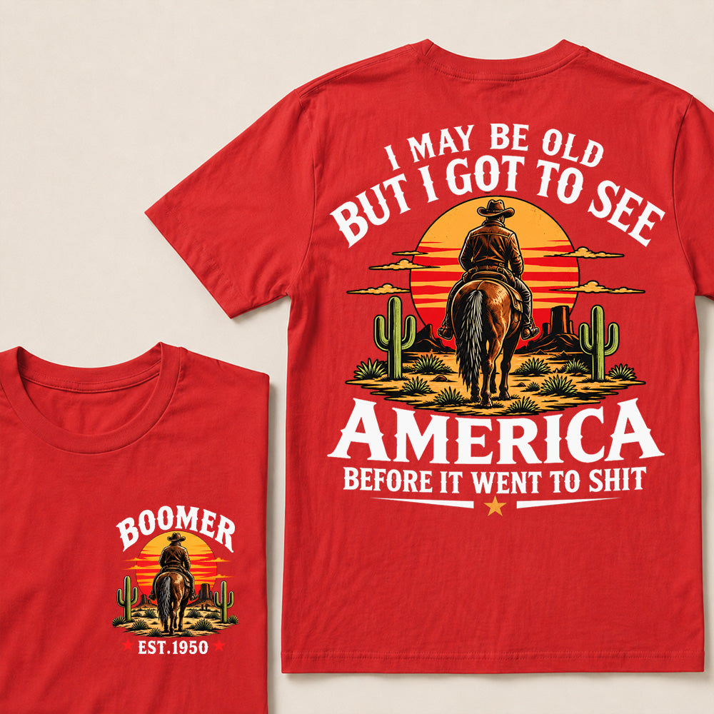 Boomer Est. 1950 T-Shirt, Vintage Western Cowboy Sunset Graphic Tee, "I May Be Old But I Got To See America" Back Print