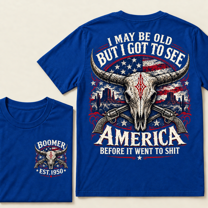 Boomer Est. 1950 T-Shirt, Vintage Western America Graphic Tee, "I May Be Old But I Got To See America" Back Print