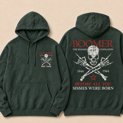 BOOMER The Badass Generation Before All You Sissies Were Born Custom EST.Year Hoodies