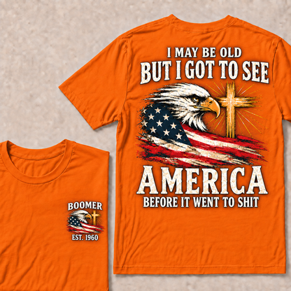 Boomer I May Be Old But I Got To See America Vintage Eagle USA Flag T-Shirt
