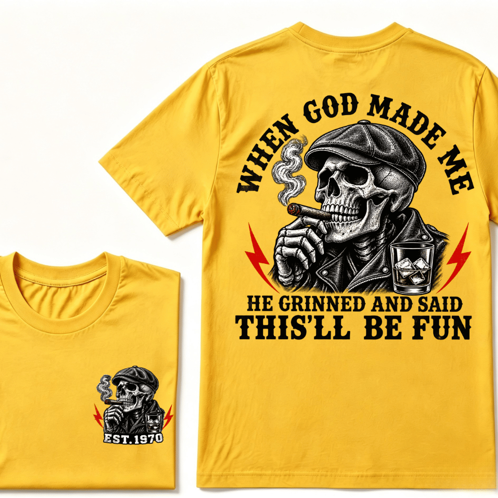 Custom Est.Year When God Made Me He Grinned And Said "This‘ll Be Fun" Cool T-shirt