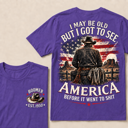 Boomer Est. 1950 T-Shirt, Vintage Western Cowboy Graphic Tee, "I May Be Old But I Got To See America" Back Print