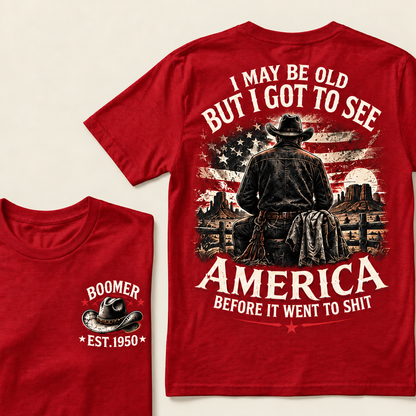 Boomer Est. 1950 T-Shirt, Vintage Western Cowboy Graphic Tee, "I May Be Old But I Got To See America" Back Print