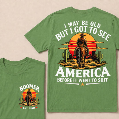 Boomer Est. 1950 T-Shirt, Vintage Western Cowboy Sunset Graphic Tee, "I May Be Old But I Got To See America" Back Print