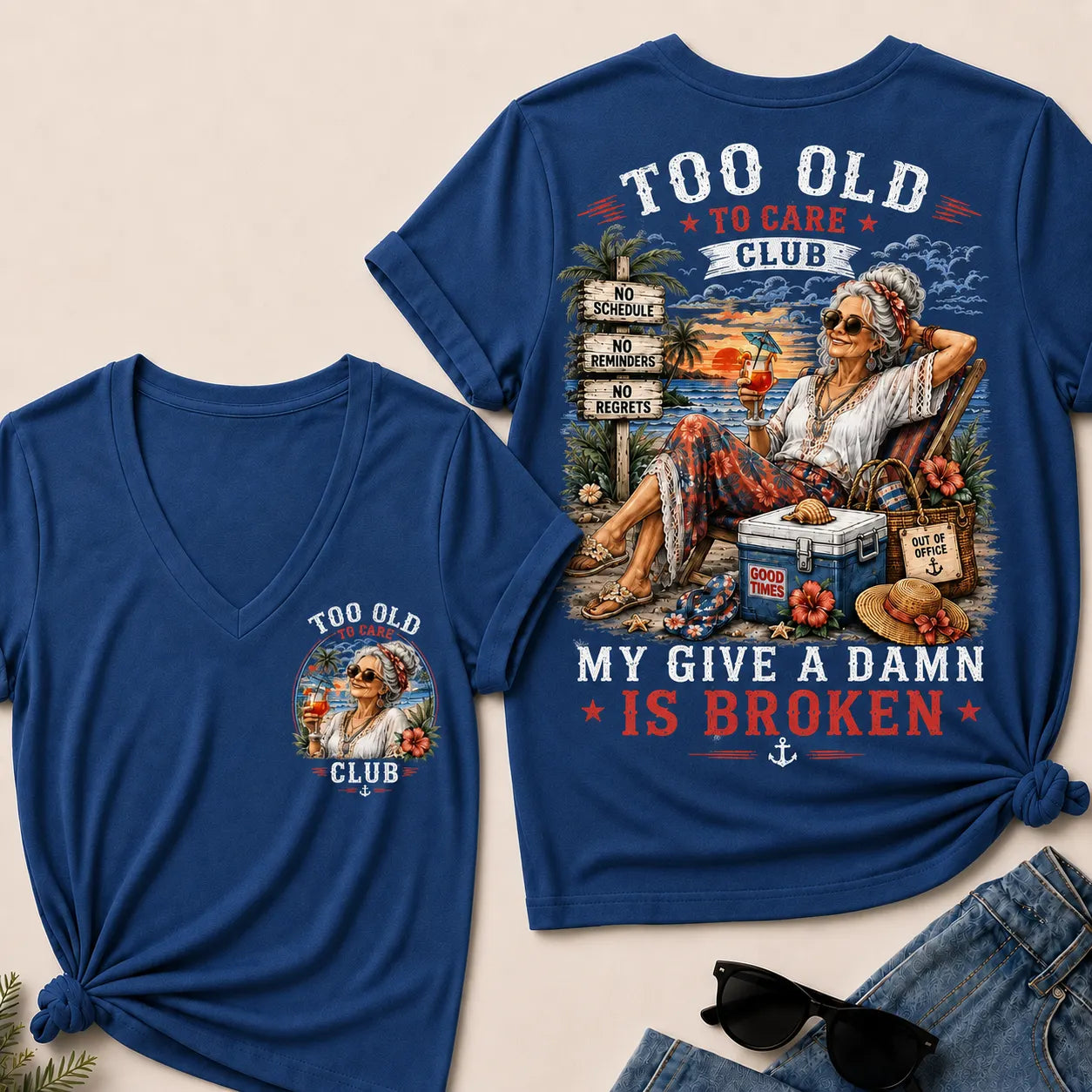 Too Old To Care Club Don't Care My Give A Damn Is Broken V-Neck Tee