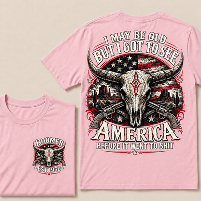 Boomer Est. 1950 T-Shirt, Vintage Western America Graphic Tee, "I May Be Old But I Got To See America" Back Print