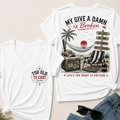 My Give A Damn Is Broken V-Neck T-Shirt