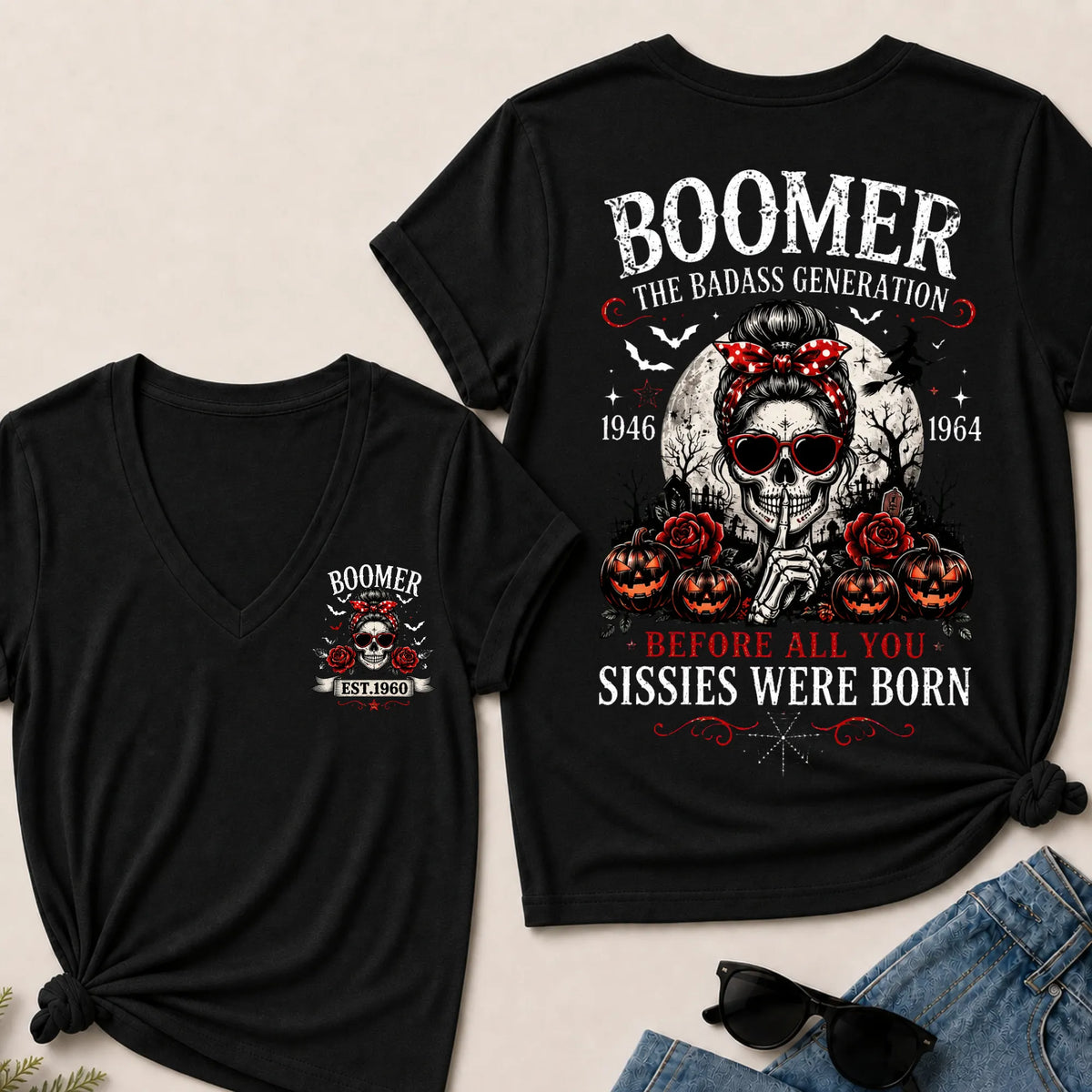 Custom Est.Year Boomer The Badass Generation Before All You Sissies Were Born V-Neck Tee