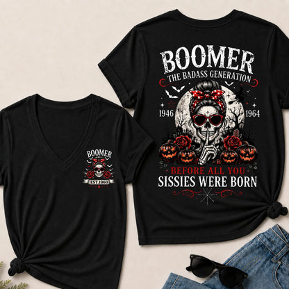 Custom Est.Year Boomer The Badass Generation Before All You Sissies Were Born V-Neck Tee