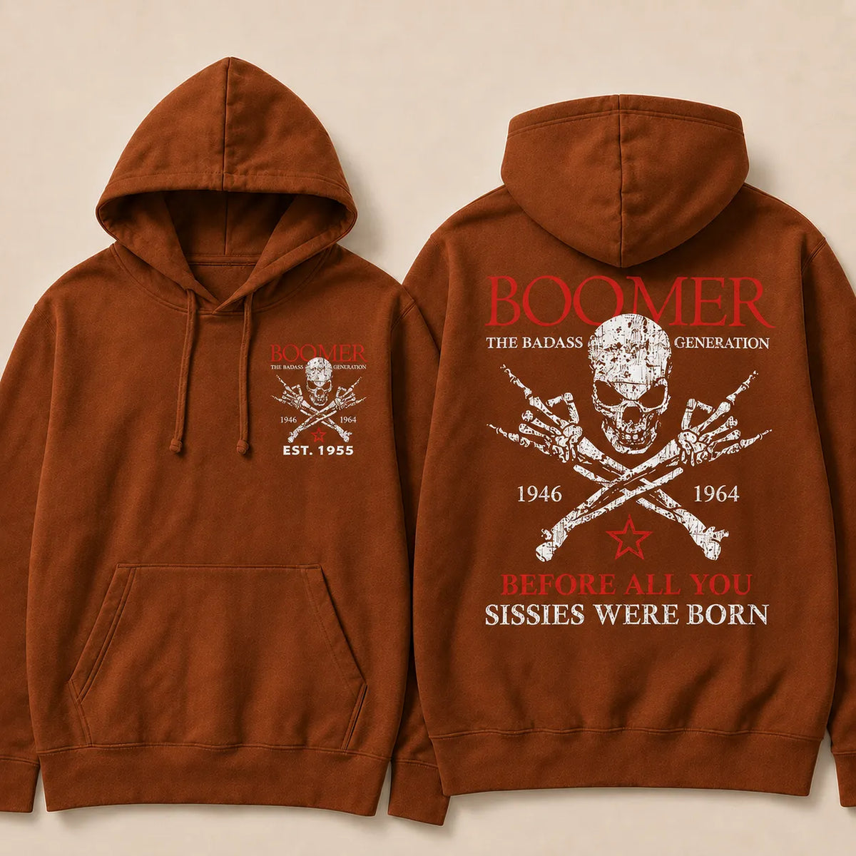 BOOMER The Badass Generation Before All You Sissies Were Born Custom EST.Year Hoodies