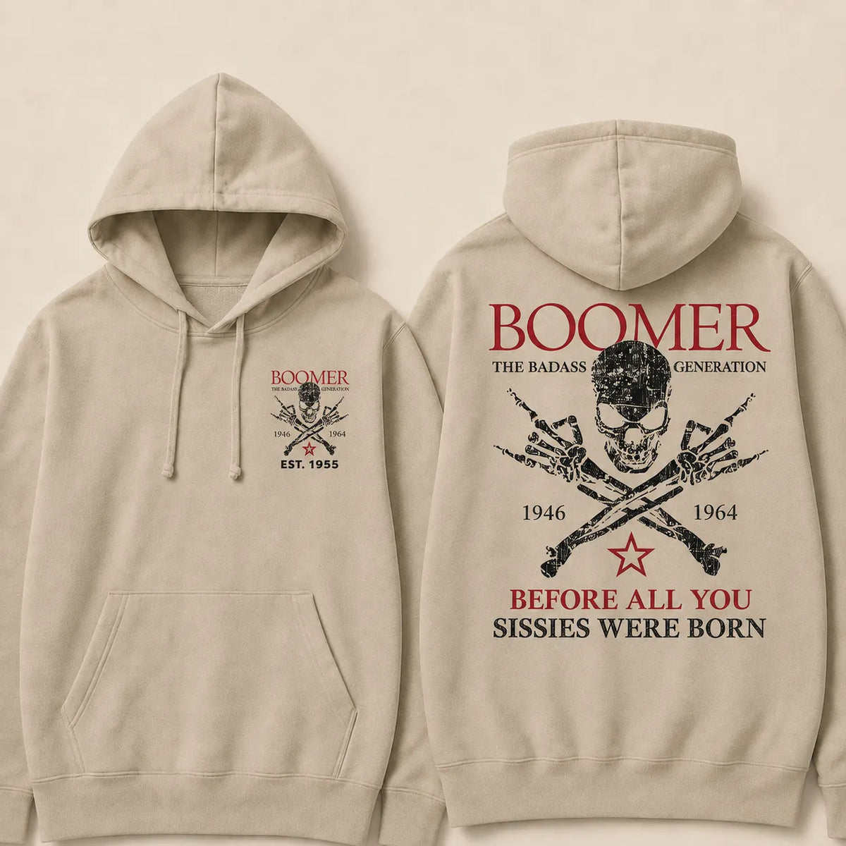BOOMER The Badass Generation Before All You Sissies Were Born Custom EST.Year Hoodies
