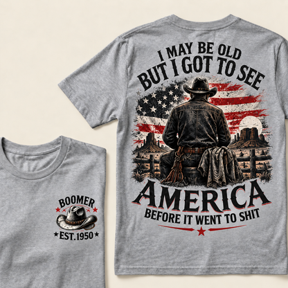 Boomer Est. 1950 T-Shirt, Vintage Western Cowboy Graphic Tee, "I May Be Old But I Got To See America" Back Print