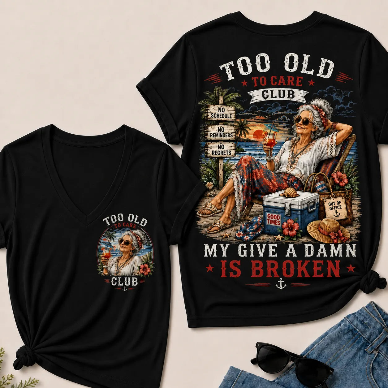Too Old To Care Club Don't Care My Give A Damn Is Broken V-Neck Tee