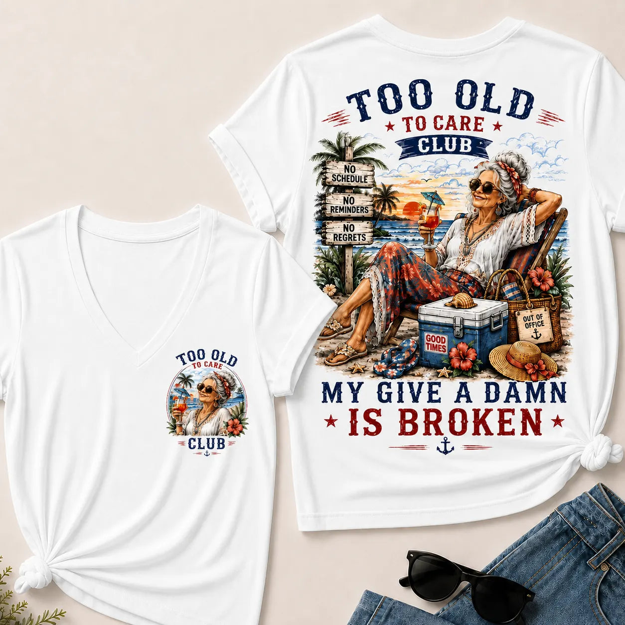 Too Old To Care Club Don't Care My Give A Damn Is Broken V-Neck Tee