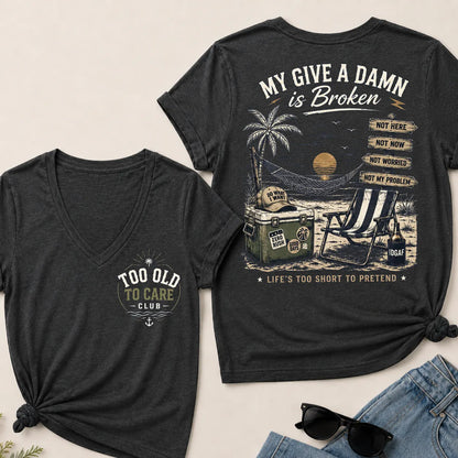 My Give A Damn Is Broken V-Neck T-Shirt